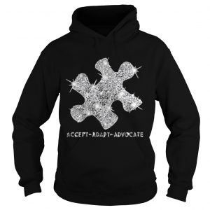 Austism Diamond Glitter Accept Adapt Advocate Hoodie