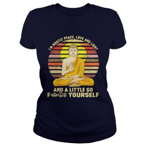 Buddha I’m mostly peace love and light and a little go fuck yourself retro ladies tee