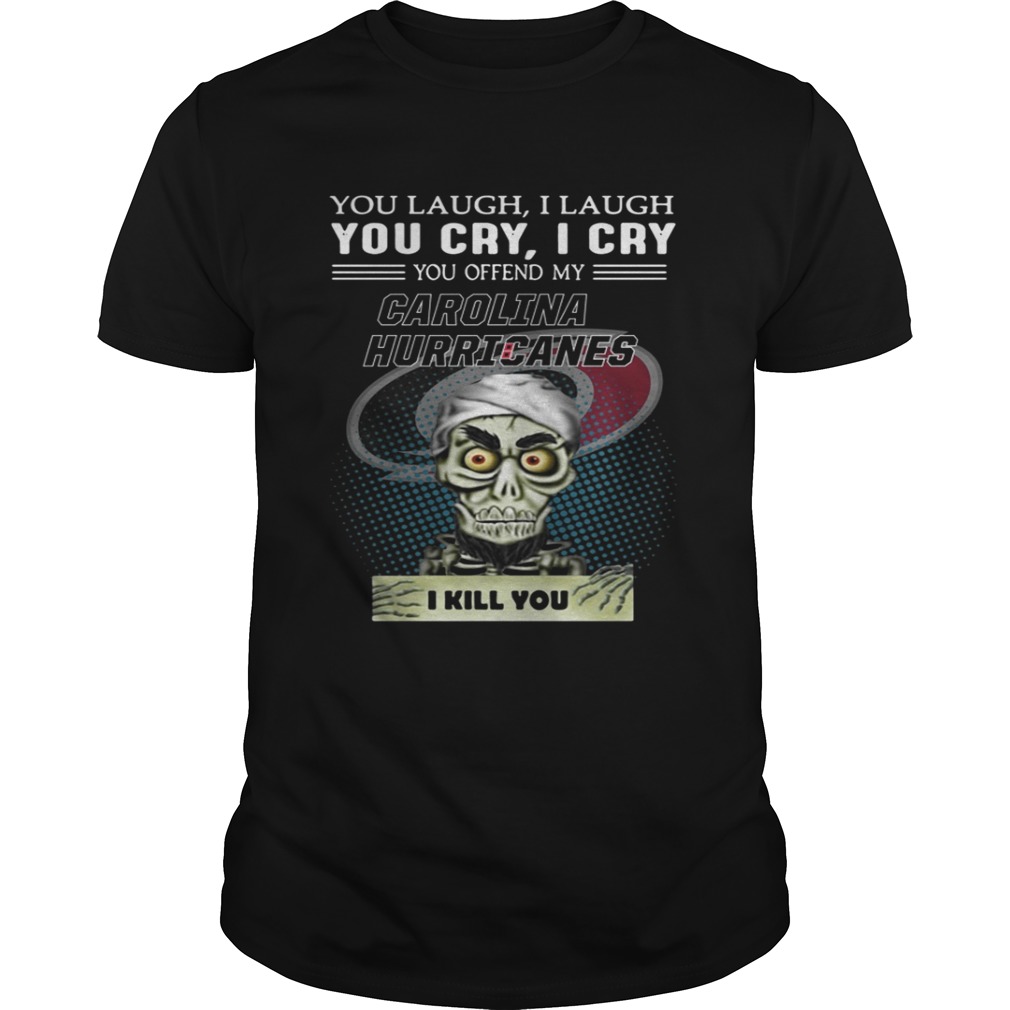 Jeff Dunham you laugh I laugh you cry I cry you offend my Carolina Hurricanes shirt