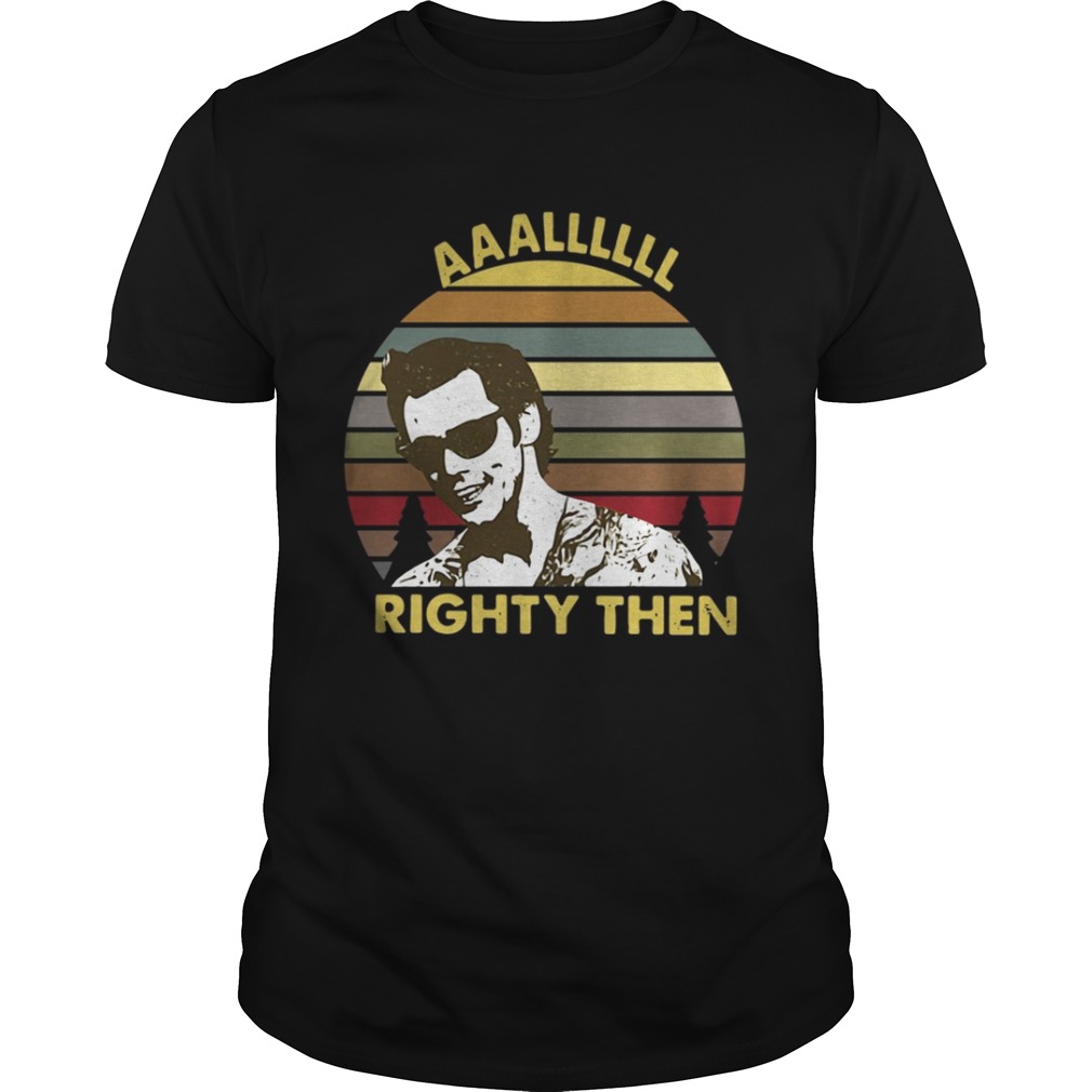 Jim Carrey aaallllll righty then shirt