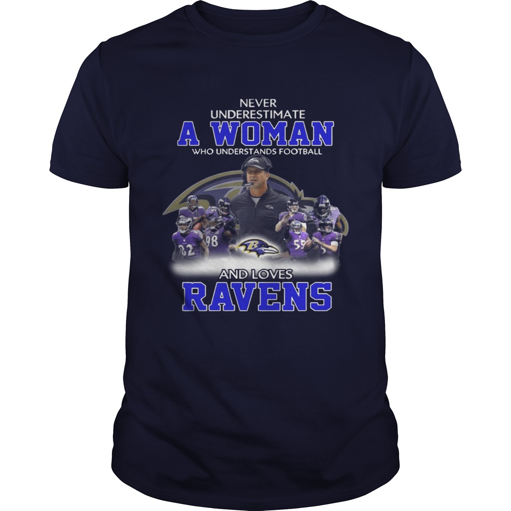 Never Underestimate a Woman Who Understands Football And Loves Ravens T-shirt