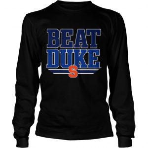 Beat Syracuse Duke longsleeve tee