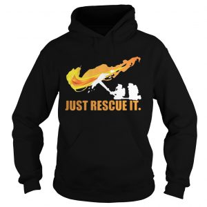 1552364015Fireman â€“ Just Rescue It hoodie