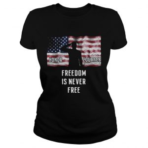 American flag Honor courage freedom is never free ladies tee