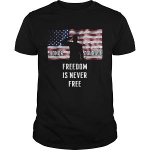 American flag Honor courage freedom is never free unisex