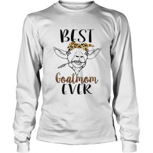 Best goatmom ever longsleeve tee