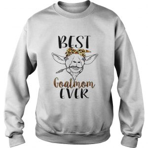 Best goatmom ever sweatshirt