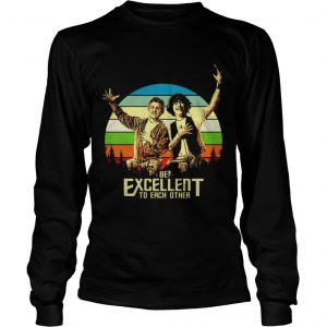 Bill and Teds be excellent to each other vintage sunset longsleeve tee