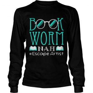 Book worm NAH Escape Artist longsleeve tee