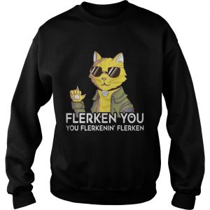 Cat Flerken You You Flerkenin Flerken sweatshirt