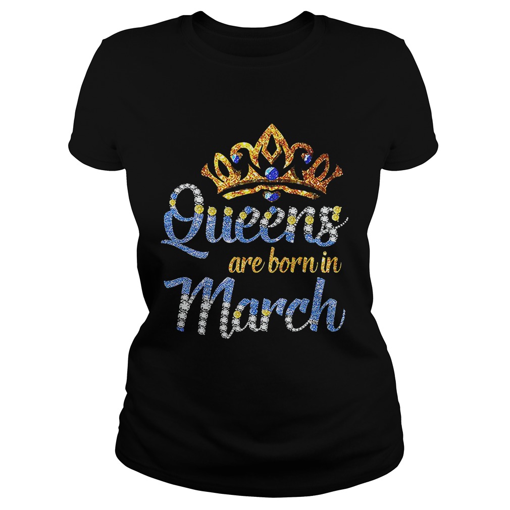 Diamond Queens are born in March shirt