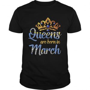 Diamond Queens are born in March unisex