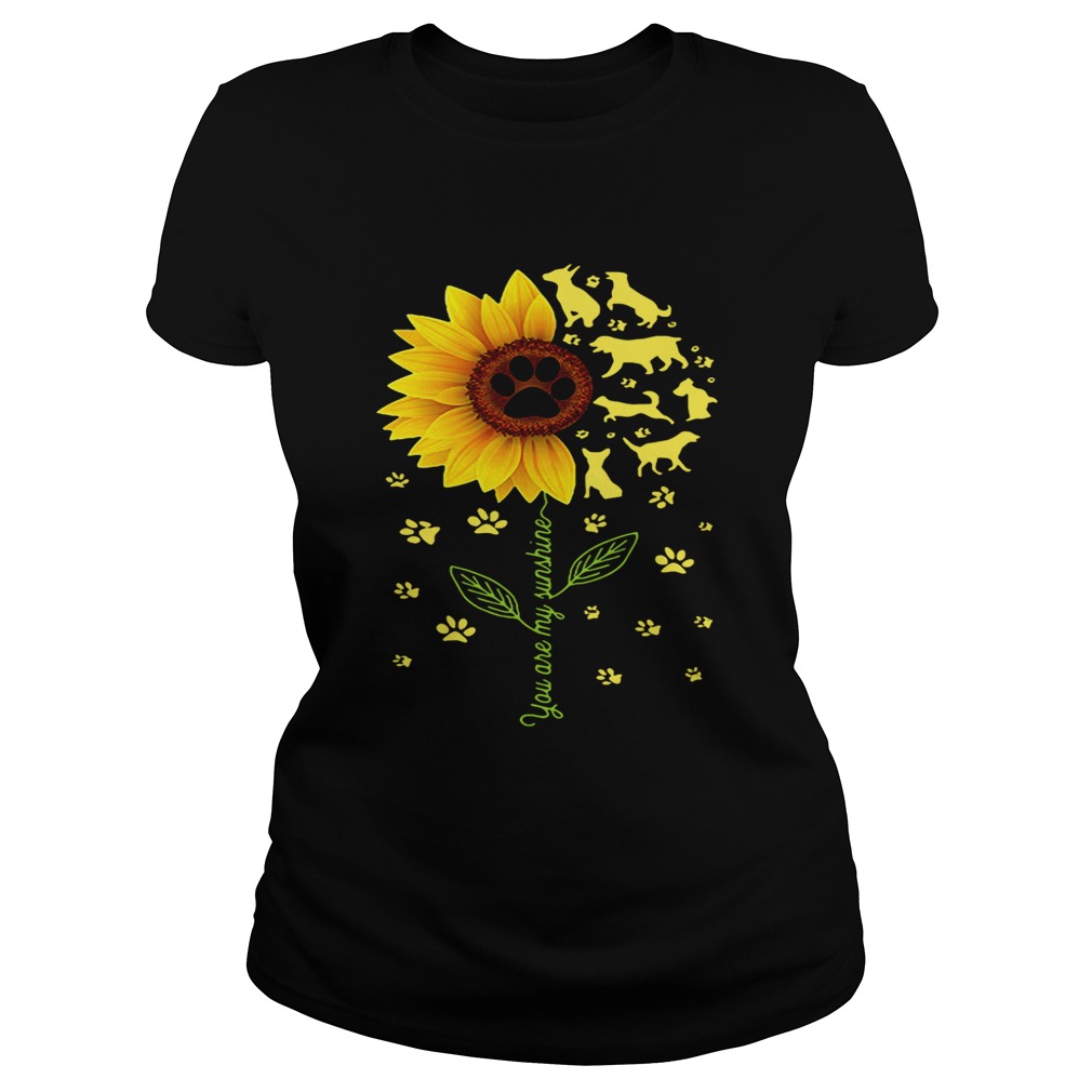 Dogs sunflower you are my sunshine shirt