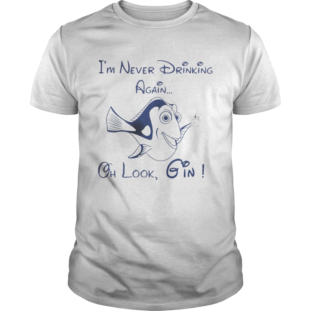 Dory Fish I’m never drinking again oh look wine shirt