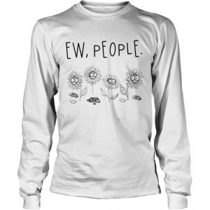 Ew people 4 sunflower longsleeve tee