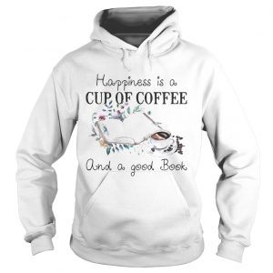 Happiness is a cup of coffee and a good book hoodie