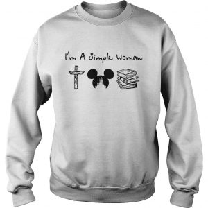 Im a simple woman I like Cross Mickey Disney and reading sweatshirt