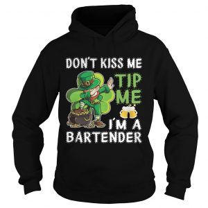 Leprechaun dabbing dont kiss me tip me Im a bartender hoodie