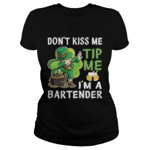 Leprechaun dabbing dont kiss me tip me Im a bartender ladies tee