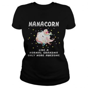 Nanacorn like a normal grandma only more awesome ladies tee