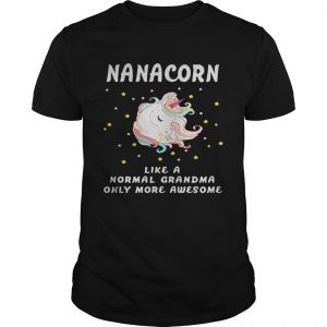 Nanacorn like a normal grandma only more awesome unisex