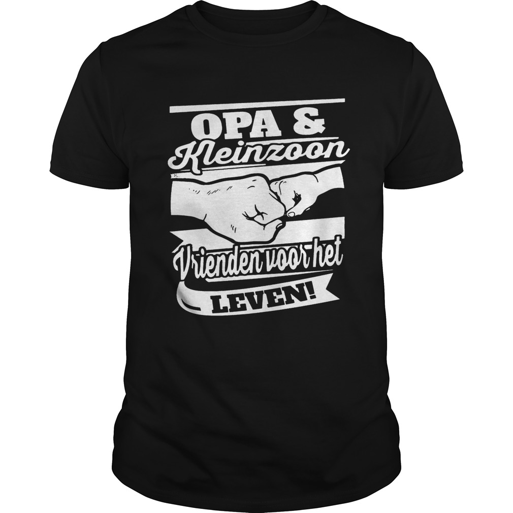 Opa and Kleinzoon Vrienden Voor Het Leven shirt