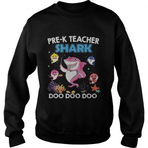 PreK teacher Shark Doo Doo Doo sweatshirt