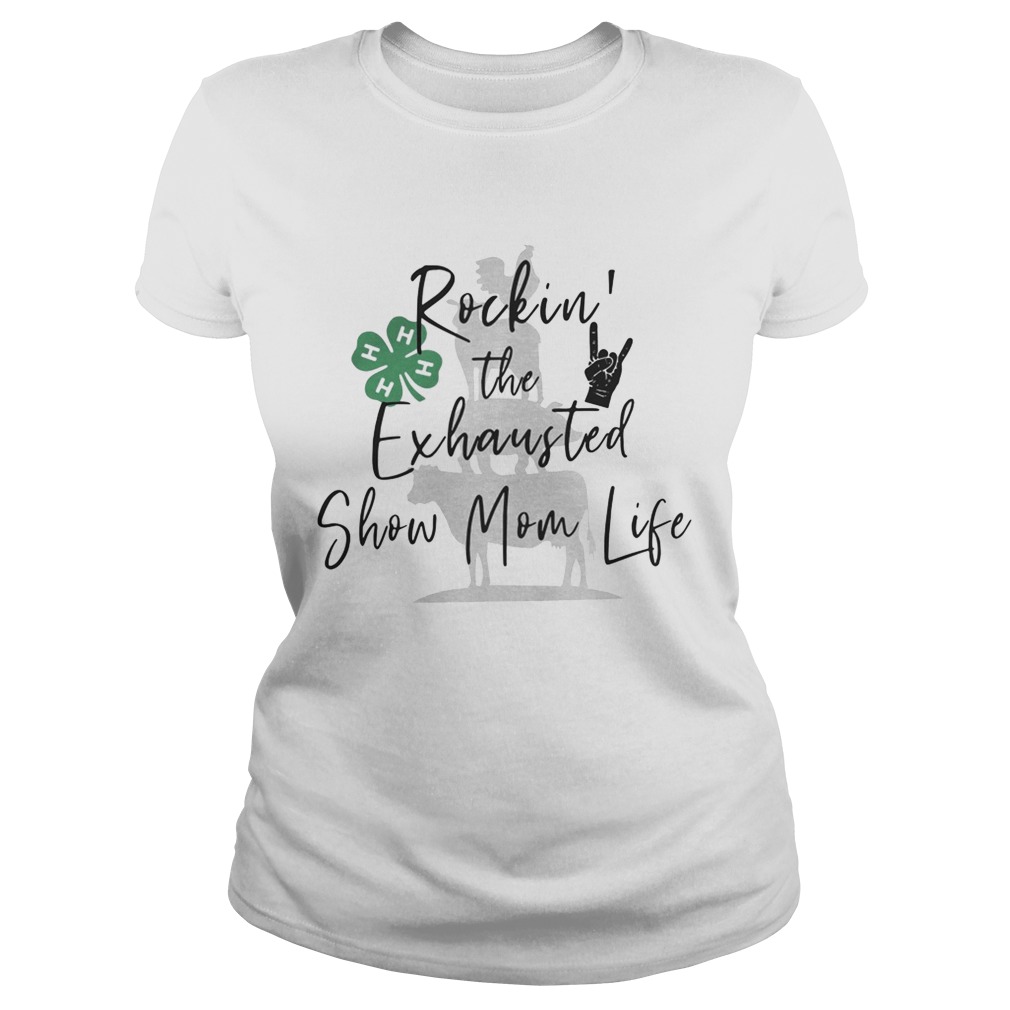 Rockin’ the exhausted show mom life shirt