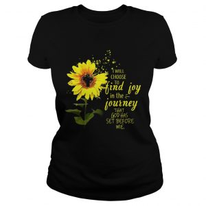 Sunflower I will choose to find joy in the journey me kid ladies tee