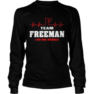 Team Freeman lifetime member longsleeve tee