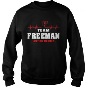 Team Freeman lifetime member sweatshirt