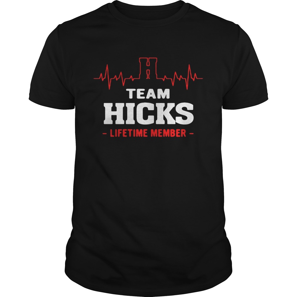 Team Hicks lifetime member shirts