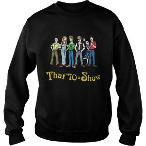 That 70s Show sweatshirt