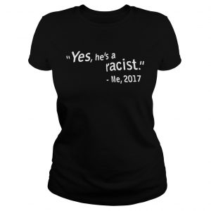 W Kamau Bell Yes Hes A Racist Me 2017 ladies tee