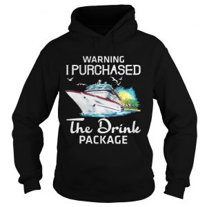 Warning I purchased the drink package hoodie