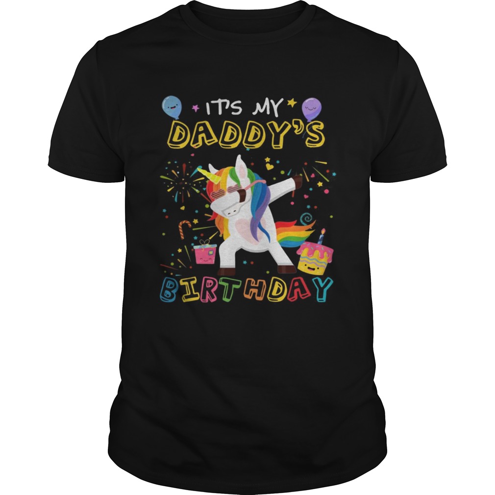 Unicorn Dabbing awesome it’s my daddy’s birthday shirts