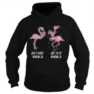 1555475053Before vodka and after vodka Flamingo hoodie