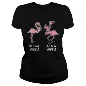 1555475053Before vodka and after vodka Flamingo ladies tee