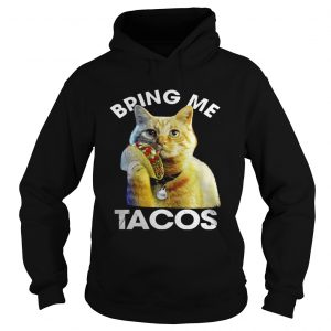 1555475159Goose the cat bring me tacos hoodie