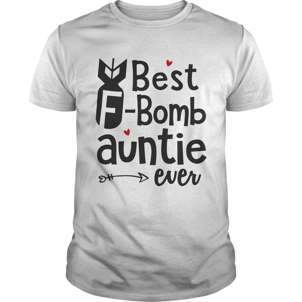 Best F-bomb auntie ever shirts