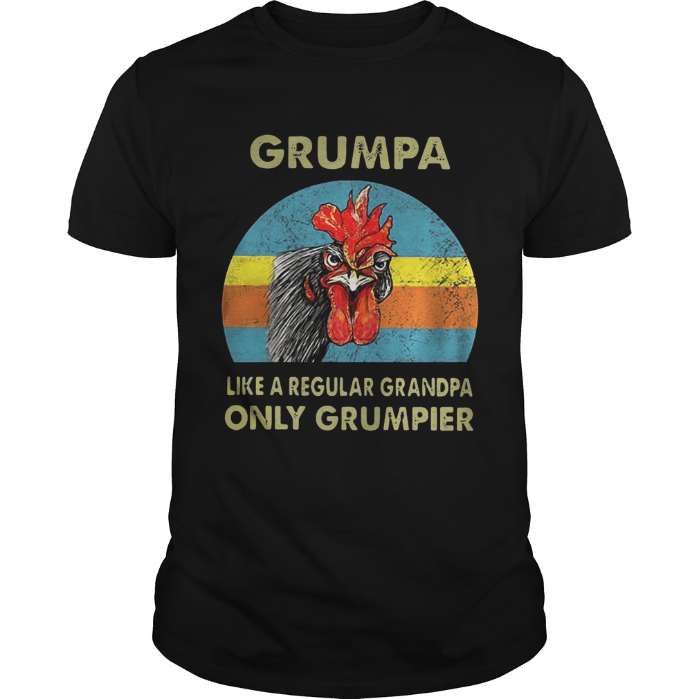 Cock Grumpa like a regular grandpa only grumpier shirts