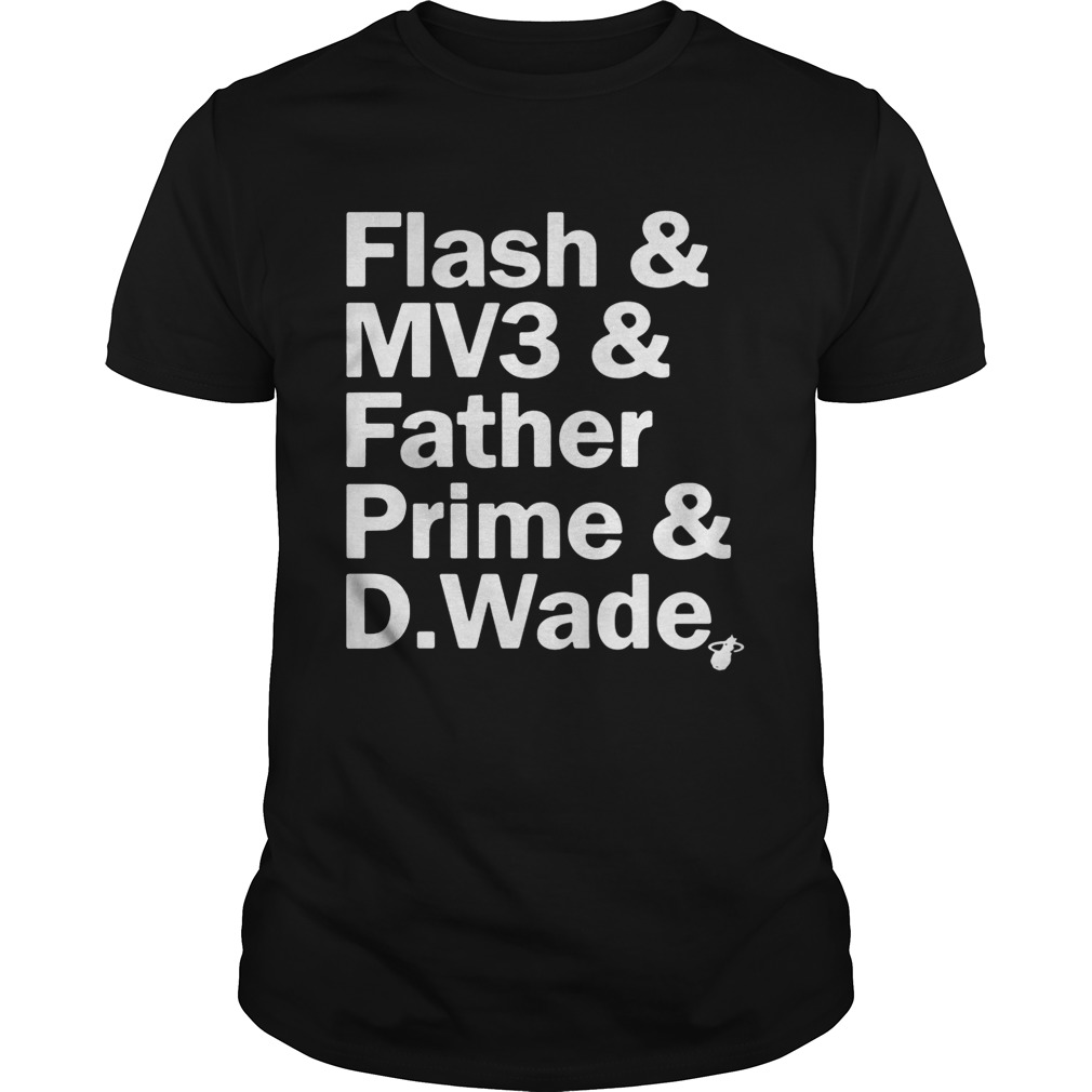 Court Culture Dwyane Wade Nickname Flash MV3 Father Prime D.Wade shirts