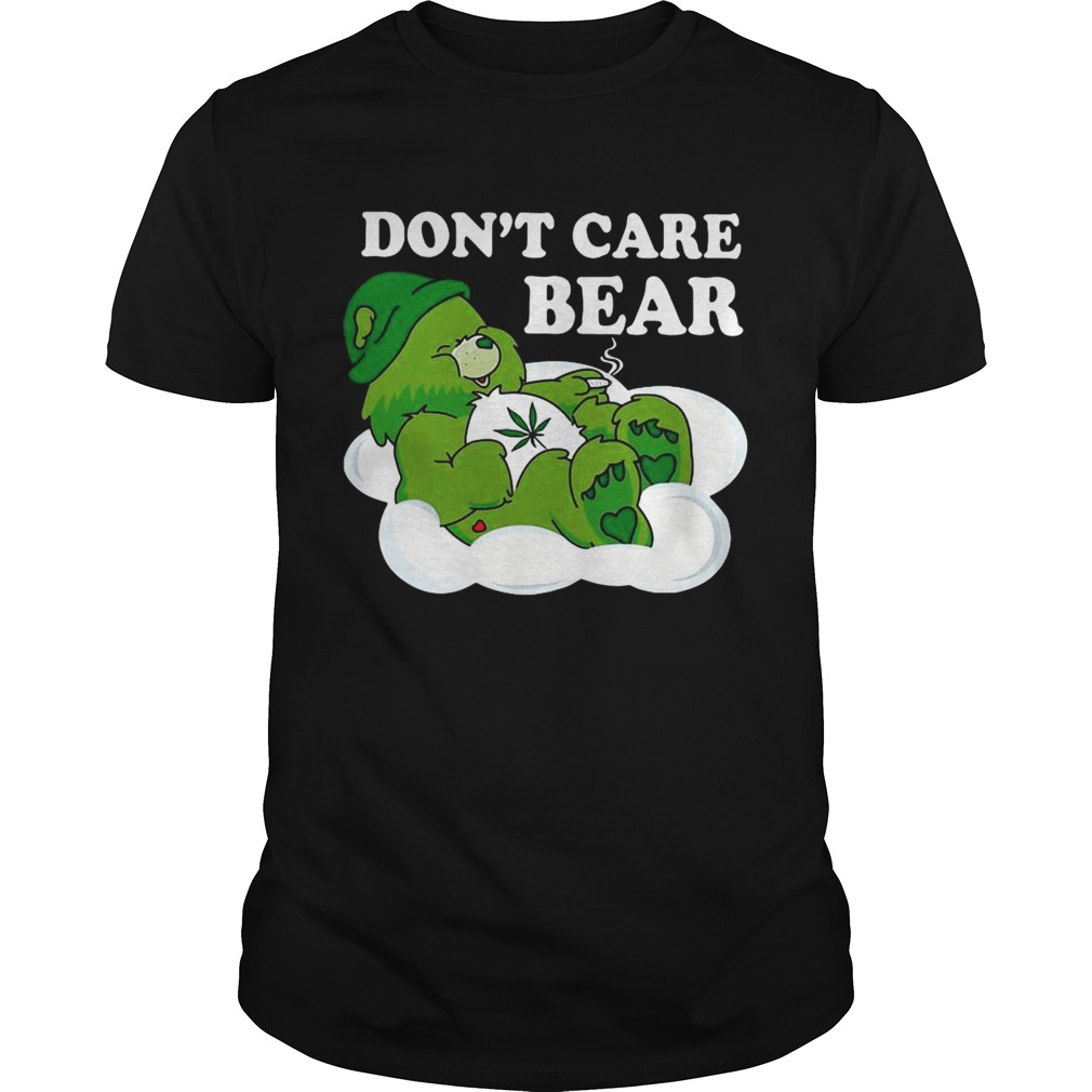 Don’t Care Bear Weed shirts