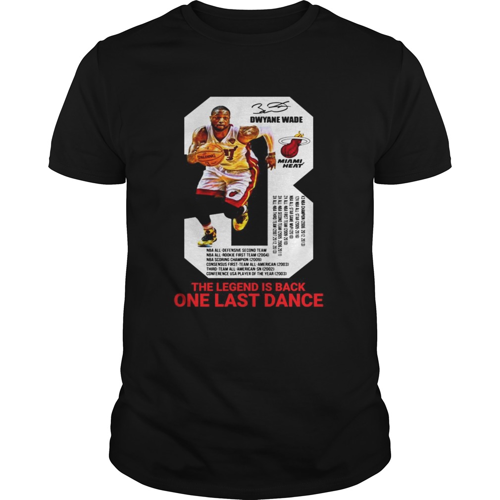 Dwyane Wade the legend is black one last dance shirts