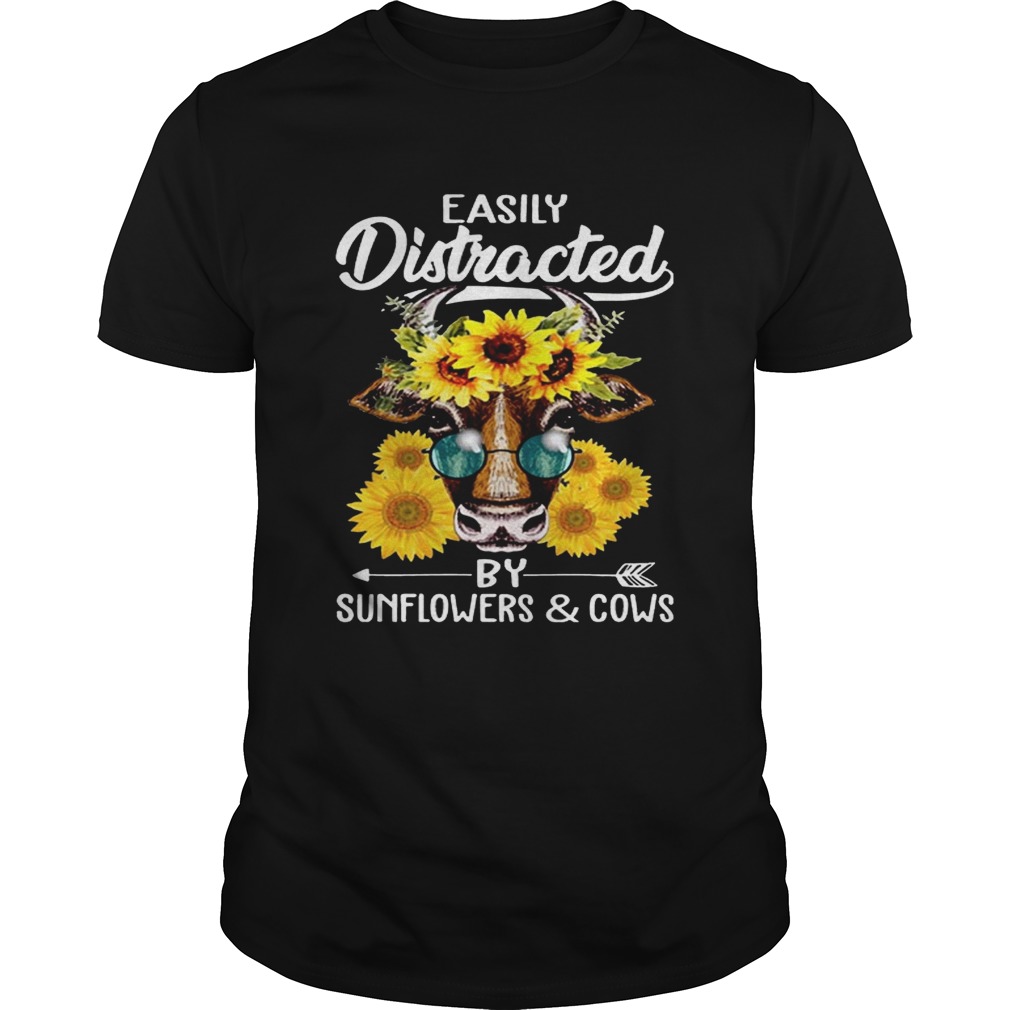 Easily Distracted By Sunflowers And Cows T-Shirts