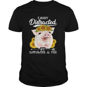 Easily Distracted By Sunflowers And Pigs unisex