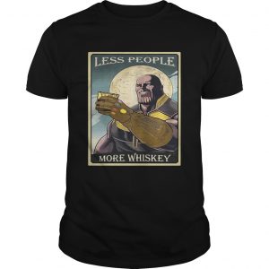 Endgame Thanos less people more Whiskey unisex