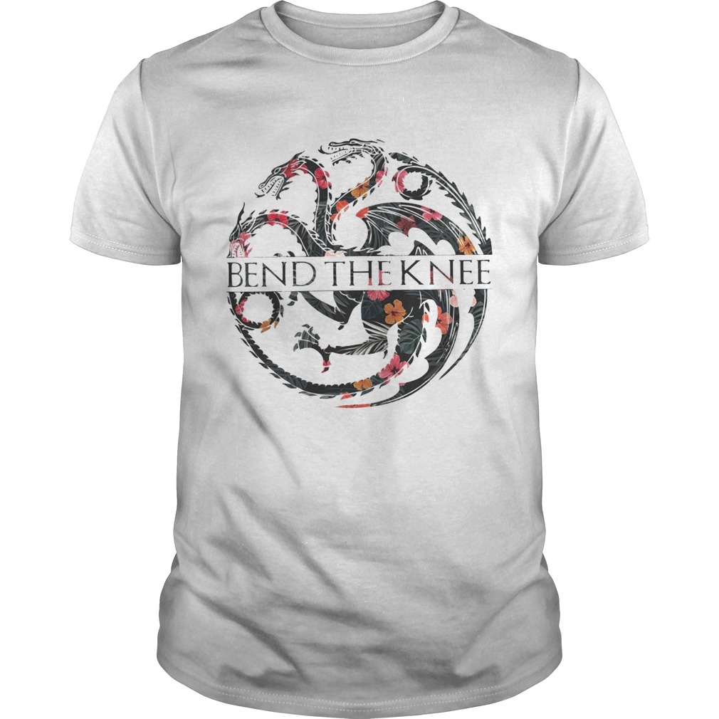 Flower Game of Thrones bend the knee shirts