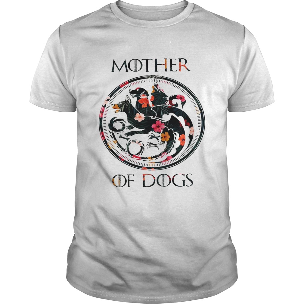 Flower Mother of dogs game of Throne shirts