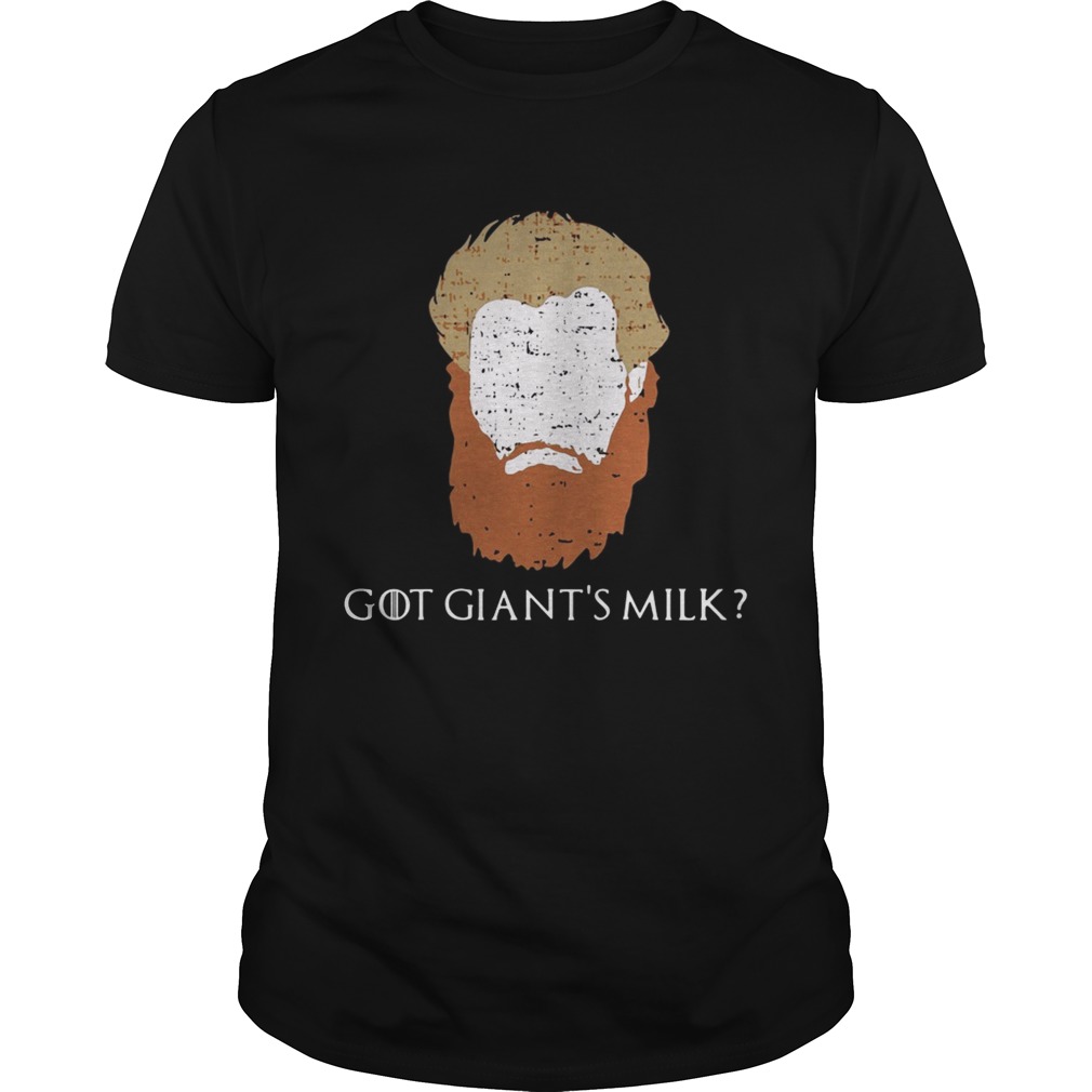 Game Of Thrones face Tormund Giantsbane the big woman still here shirts